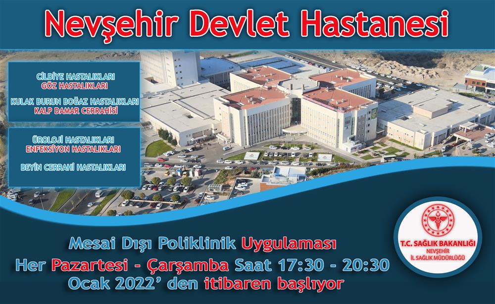 Nevşehir Devlet Hastanesinde Mesai Dışı Poliklinik Uygulamasına Başlanıyor